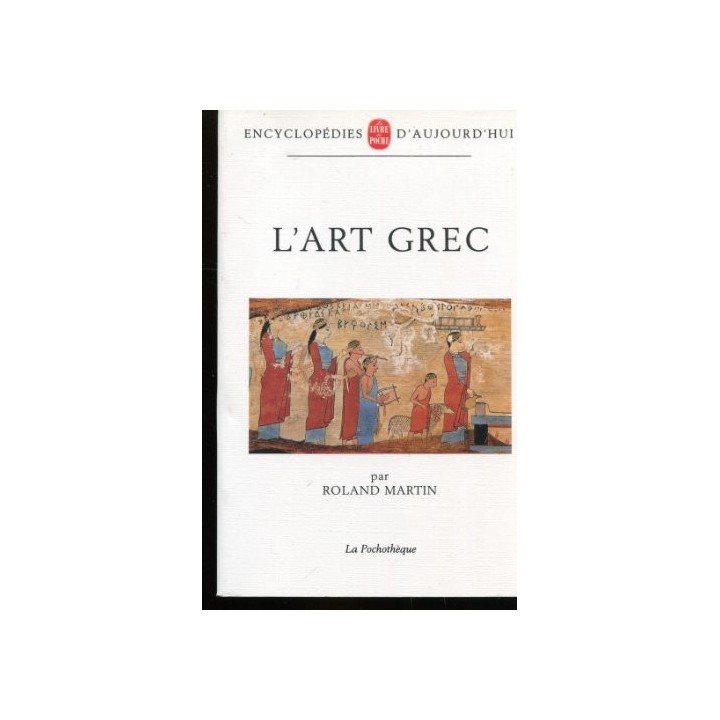 L'art Grec - Roland Martin